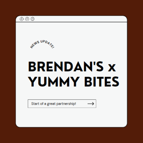 Brendan’s x Yummy Bites